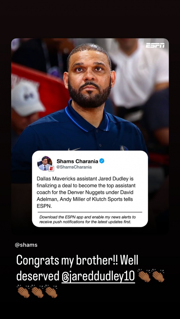 詹姆斯祝贺杜德利上任掘金助教：恭喜我的兄弟！实至名归👏🏾